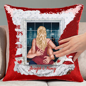 She Keeps Me Wild He Keeps Me Safe - Personalized  Sequin Pillow  - Gift For Couple, Husband Wife, Anniversary, Engagement, Wedding, Marriage Gift|CL28 NA94