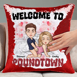 Welcome To Poundtown - Personalized  Sequin Pillow - Gift For Couple, Husband Wife, Anniversary, Engagement, Wedding, Marriage Gift | GR10 NA94