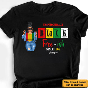 Free Ish Since 1865 - Personalized T-shirt - Juneteenth, Birthday Gift For Black Woman, Mom, Sister, Friend | GR3