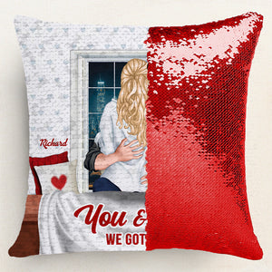 You And Me We Got This  - Personalized  Sequin Pillow - Gift For Couple, Husband Wife, Anniversary, Engagement, Wedding, Marriage Gift|CL28 NA94