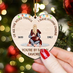 Of All The Weird Things - Gift for Couples - Personalized Wood Ornament - CL28 NH96