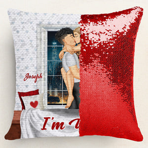 I'm Yours - Personalized  Sequin Pillow - Gift For Couple, Husband Wife, Anniversary, Engagement, Wedding, Marriage Gift|CL28 NA94