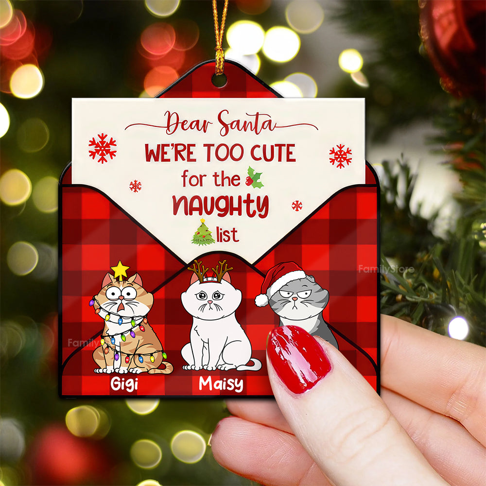 Dear Santa, We're Too Cute For The Naughty List - Personalized Acrylic Ornament - Gift For Cat Lover, Cat Mom, Cat Dad - CLP03 NA94