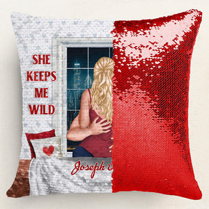 She Keeps Me Wild He Keeps Me Safe - Personalized  Sequin Pillow  - Gift For Couple, Husband Wife, Anniversary, Engagement, Wedding, Marriage Gift|CL28 NA94