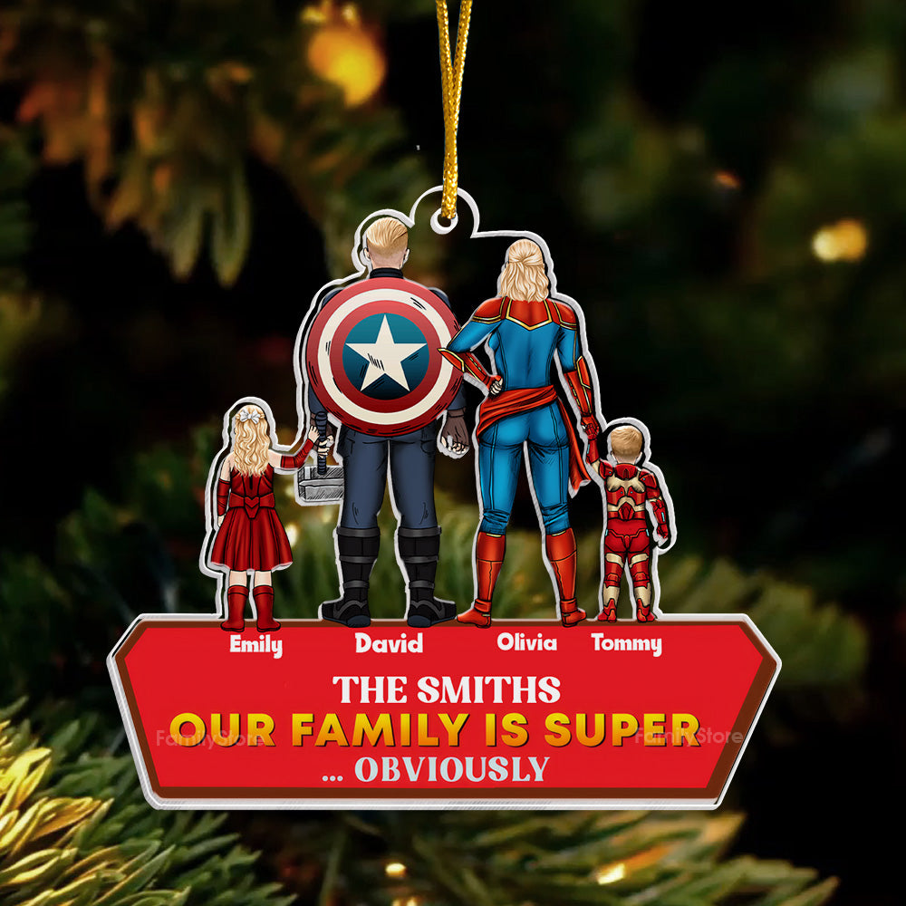 Super Hero We Have The Super Powers - Gift For Family - Personalized Acrylic Ornament - CL02 NA94