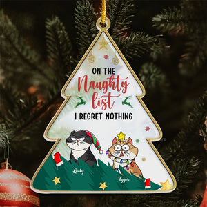 On The Naughty List, We Regret Nothing - Gift For Cat Lover, Pet Lovers - Personalized Acrylic Ornament NH96