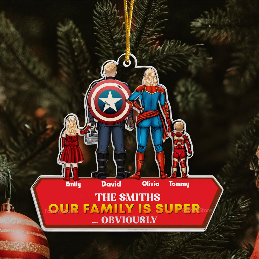 Super Hero We Have The Super Powers - Gift For Family - Personalized Acrylic Ornament - CL02 NA94