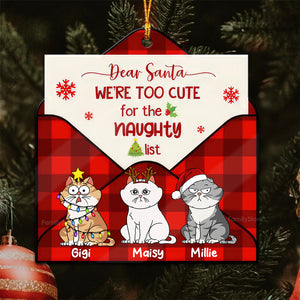 Dear Santa, We're Too Cute For The Naughty List - Personalized Acrylic Ornament - Gift For Cat Lover, Cat Mom, Cat Dad - CLP03 NA94