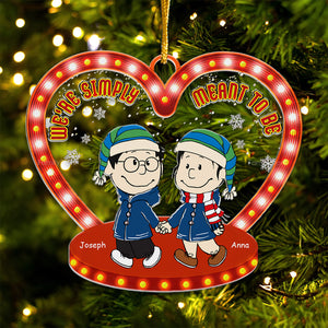 We're Simply Meant To Be Peanuts - Personalized Acrylic Ornament - Gift For Couple, Husband Wife, Anniversary, Engagement, Wedding, Marriage Gift - CL43 NH96