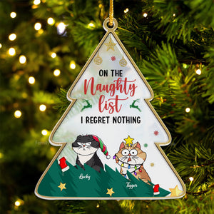 On The Naughty List, We Regret Nothing - Gift For Cat Lover, Pet Lovers - Personalized Acrylic Ornament NH96