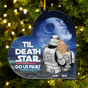 Star War Til Death Do Us Part - Personalized Acrylic Ornament -  Gift For Couple, Husband Wife, Anniversary, Engagement, Wedding, Marriage - CL19 NA94