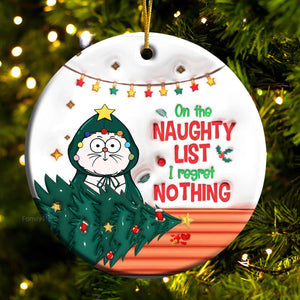 On The Naughty List I Regret Nothing - Gift For Cat Lover, Pet Lovers - Personalized Ceramic Ornament - CLP03