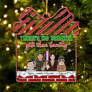 There's No Greater Gift Than Family - Personalized Acrylic Ornament - Gift For Family Members - CL46 NA94