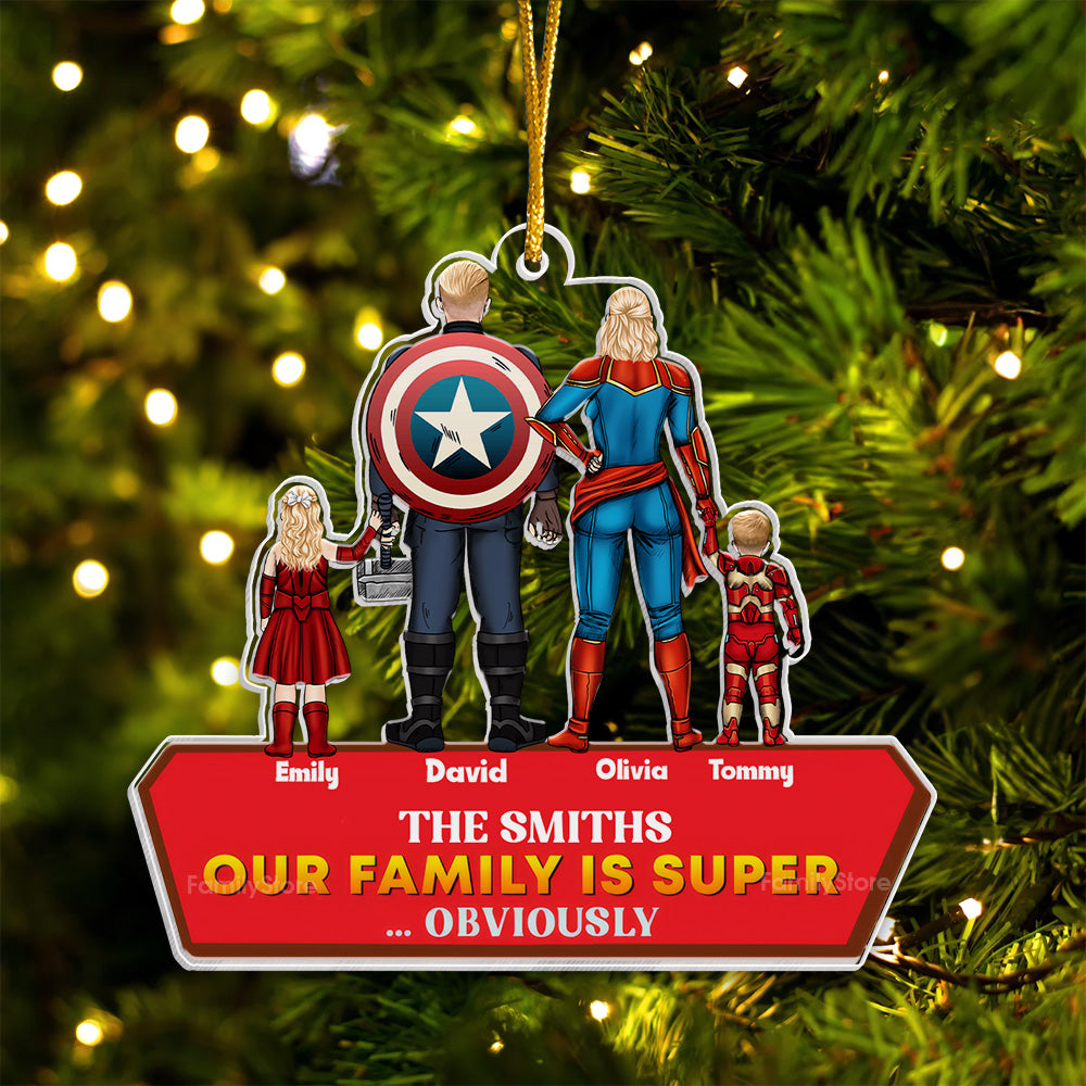 Super Hero We Have The Super Powers - Gift For Family - Personalized Acrylic Ornament - CL02 NA94