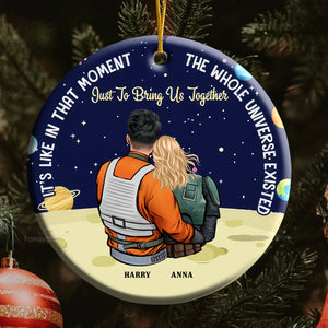 I It's Like In That Moment The Whole Universe Existed Just To Bring Us Together Star Wars - Personalized Ceramic Ornament - Gift For Couple, Husband Wife, Anniversary, Engagement, Wedding, Marriage Gift CL19 NH96