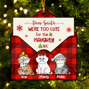 Dear Santa, We're Too Cute For The Naughty List - Personalized Acrylic Ornament - Gift For Cat Lover, Cat Mom, Cat Dad - CLP03 NA94