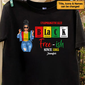 Free Ish Since 1865 - Personalized T-shirt - Juneteenth, Birthday Gift For Black Woman, Mom, Sister, Friend | GR3