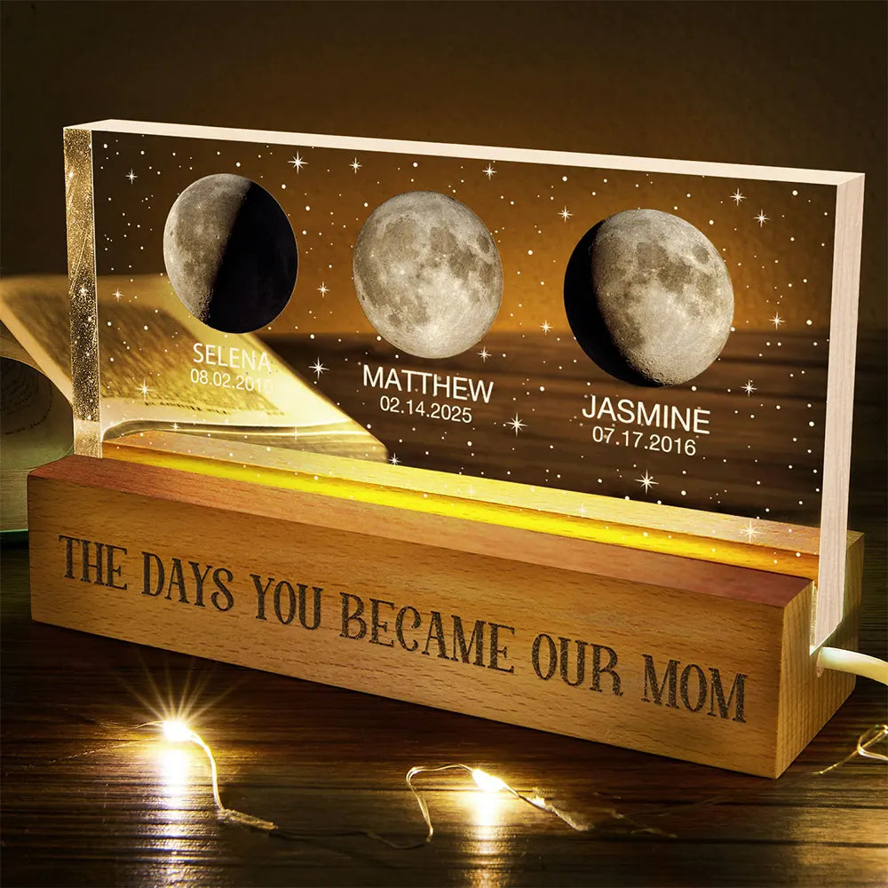 MoonPhaseTheDayYouBecameMyMom PersonalizedRectangleLEDLight KK1465 CIN4222 MK 4