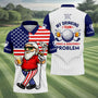 MyDrinkingTeamHasAGolfingProblemPatrioticManGolfAndBeer250Years4thOfJulyGolfShirtsForMen1