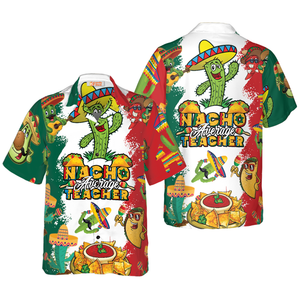 Nacho Average Teacher Hawaiian Shirt