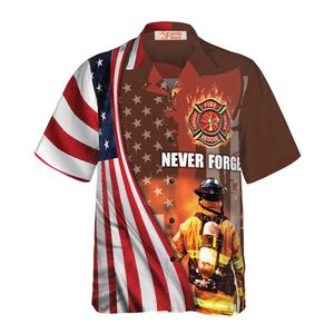 Never Forget Retired Firefighter American Flag Hawaiian Shirt