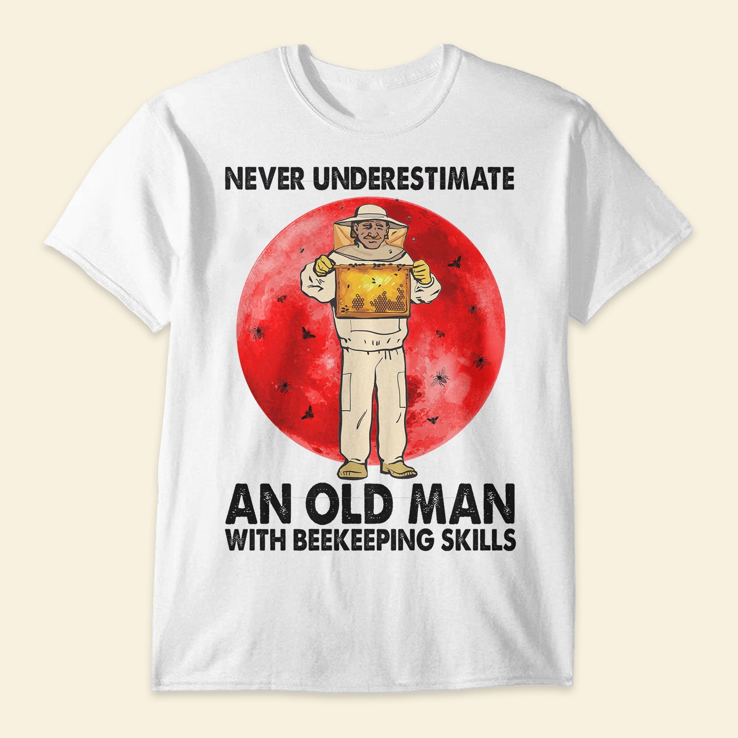 Old Man With Beekeeping Skills - Shirt