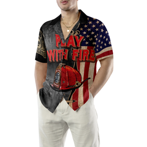 Play With Fire Firefighter Helmet American Flag Hawaiian Shirt