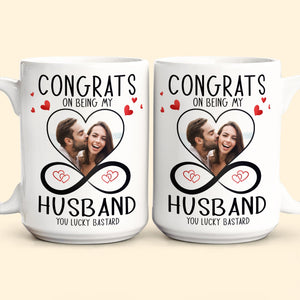 Custom Photo Congrats On Being My Husband - Personalized Ceramic Mug - Gift For Couple, Husband Wife, Anniversary, Engagement, Wedding, Marriage Gift NH96