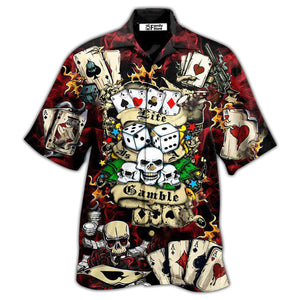 Poker Gambling Poker Take The Risk Or Lose The Chance - Hawaiian Shirt