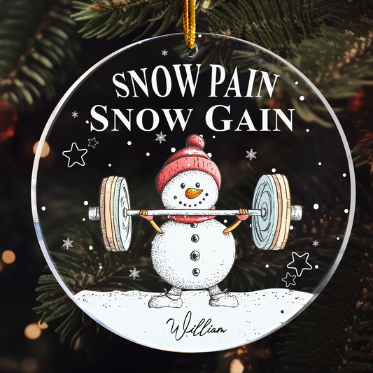 Snow Pain Snow Gain Personalized Acrylic Ornament_2