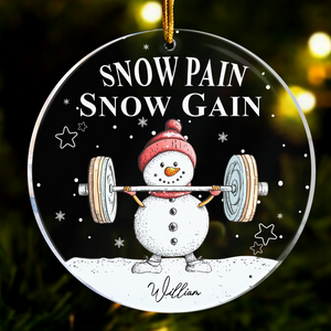 Snow Pain Snow Gain - Personalized Acrylic Ornament - Gift For Fitness Lovers NH96