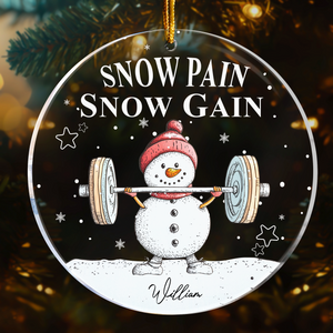 Snow Pain Snow Gain - Personalized Acrylic Ornament - Gift For Fitness Lovers NH96