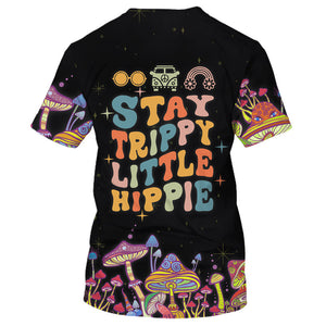 Stay Trippy Little Hippie Mushroom - T-Shirt For Men, Women