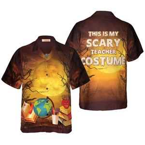 This Is My Scary Teacher Costume Teacher Hawaiian Shirt