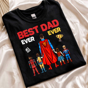 Super Hero Champion Cup Hero Best Dad Ever Ever - Gift For Father - Personalized Unisex Shirt CL02