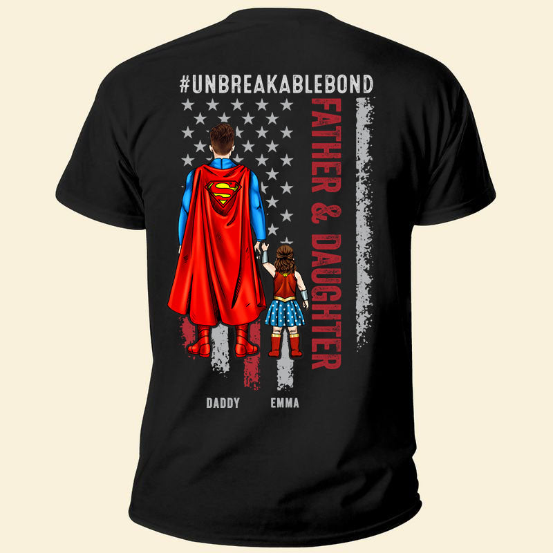 Father & Daughter Unbreakable Bond - Gift For Father - Personalized Unisex Shirt