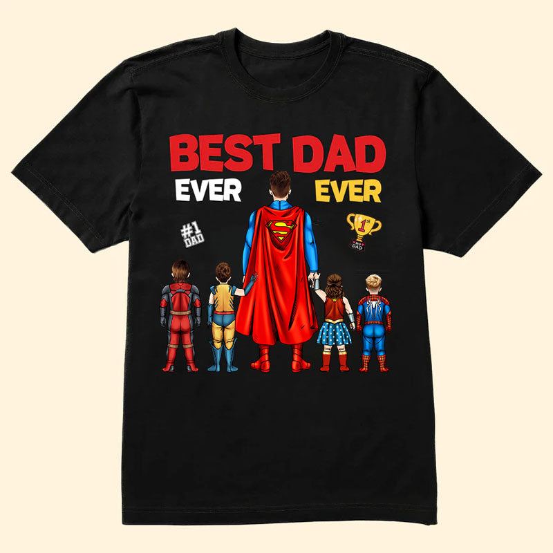 Champion Cup Hero Best Dad Ever Ever - Gift For Father - Personalized Unisex Shirt