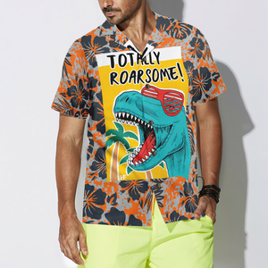 Totally Awesome T-Rex Dinosaur Hawaiian Shirt