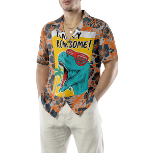 Totally Awesome T-Rex Dinosaur Hawaiian Shirt