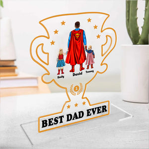 Trophy For The Best Dad - Gift For Dad, Grandfather - Personalized Acrylic Plaque