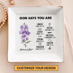 Birth Month God Says You Are - Personalized Jewelry Dish - Gift For Mom, Girlfriend, Wife, Bestie, Sister - NH96