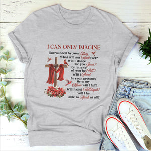 I Can Only Imagine - Classsic Christian Unisex T-shirt 2DTNAM1008B