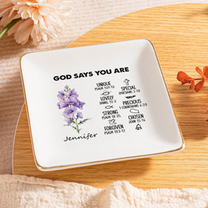 Birth Month God Says You Are - Personalized Jewelry Dish - Gift For Mom, Girlfriend, Wife, Bestie, Sister - NH96