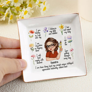 My Morning Affirmation - Personalized Jewelry Dish - Gift For Mom, Girlfriend, Wife, Bestie, Sister - CLGOD04 NH96