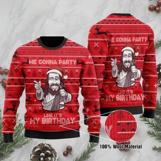 We Gonna Party Like It's My Birthday Jesus Ugly Christmas Sweater