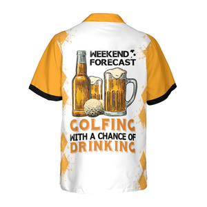 Weekend Forecast Beer And Golf Hawaiian Shirt