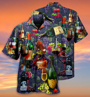 Wine Life Is Better With A Glass Of Wine Grape - Hawaiian Shirt