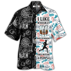 Wine Whiskey I Like Whiskey And Running - Hawaiian Shirt