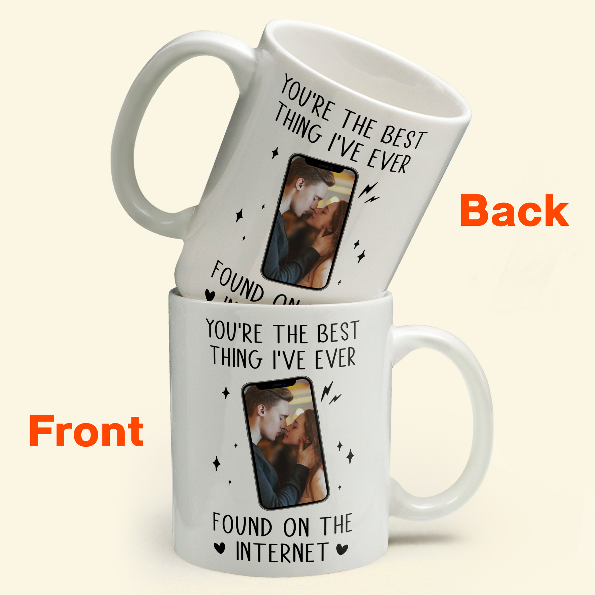 You_Re The Best Thing I_Ve Ever Found On The Internet Personalized Photo Mug 2