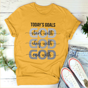 Beautiful Christian Unisex T-shirt - Today's Goals Start With God pt04